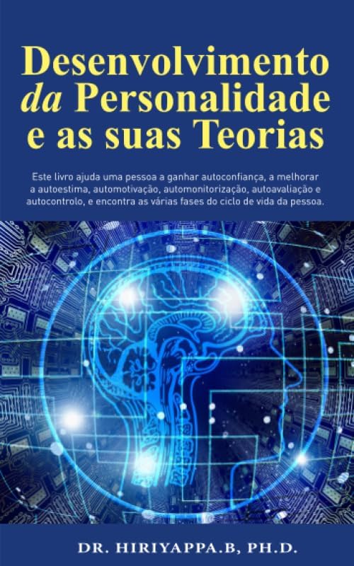 Desenvolvimento da Personalidade e as suas Teorias (Portuguese Edition) Paperback – June 21, 2019