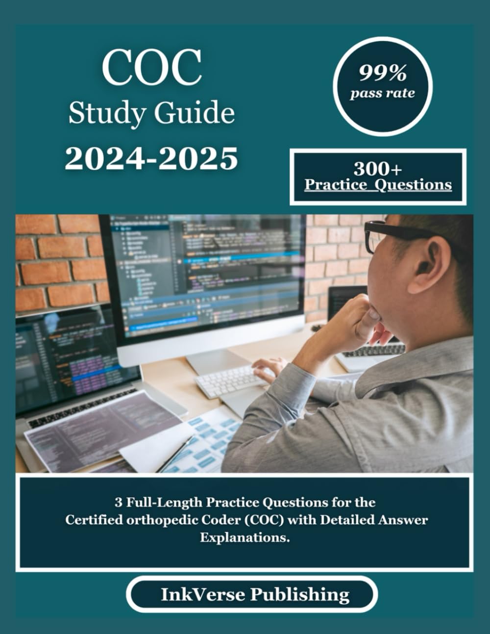 COC Study Guide 2024-2025: 3 Full-Length Practice Questions for the Certified orthopedic Coder (COC) with Detailed Answer Explanations.