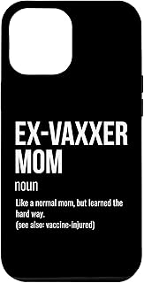 iPhone 12 Pro Max Ex-Vaxxer Mom Definition Anti-Vaxxer Case