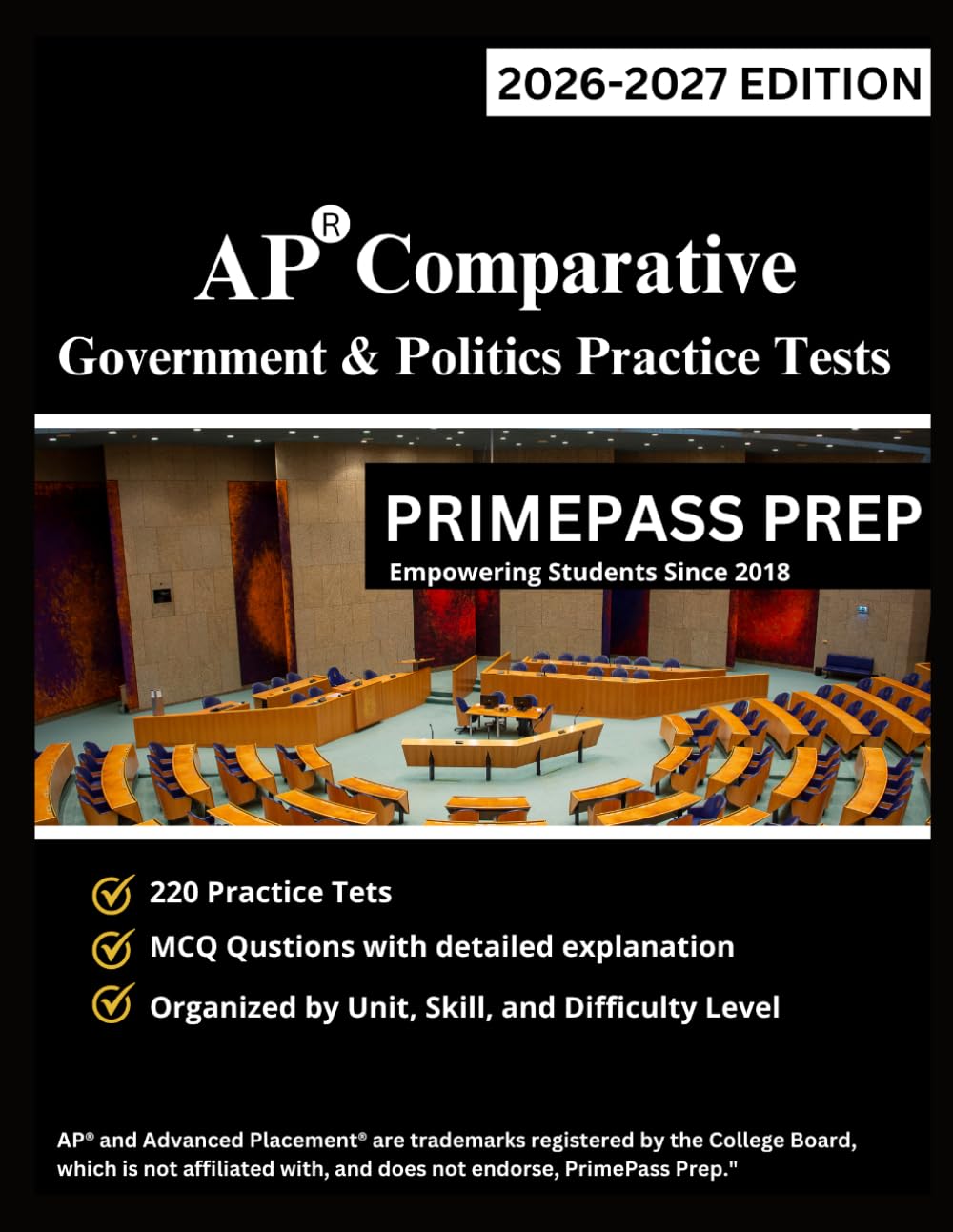 AP COMPARATIVE GOVERNMENT & POLITICS PRACTICE TESTS (Advanced Placement): 220 Timed MCQ Tests & Detailed Explanations with Unit, Skill, and Difficulty Tagging