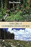 The Great Conservation Divide: Conservation vs. Resourcism on America's Public Lands