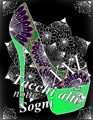 Tacchi alti Sogni notte XXL 2: Antistress Libro Da Colorare Per Adulti (Italian Edition)