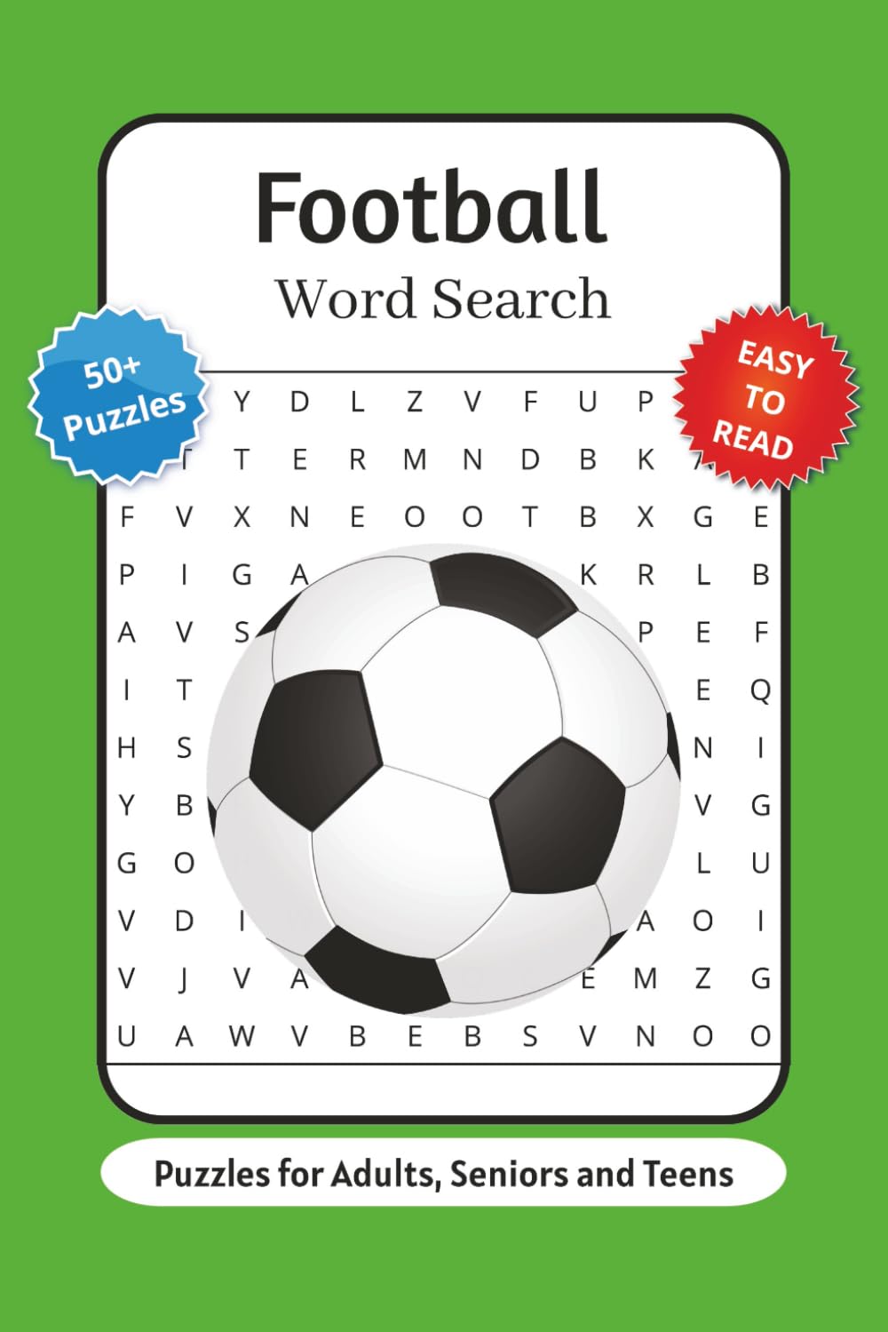 Football Word Search Puzzle Book: Word Searches with Easy to Print about Soccer, Terms, Equipment and More | 6x9 inches, 110 pages | 50+ Puzzles … Gift for Vacations, Holidays and Relaxation