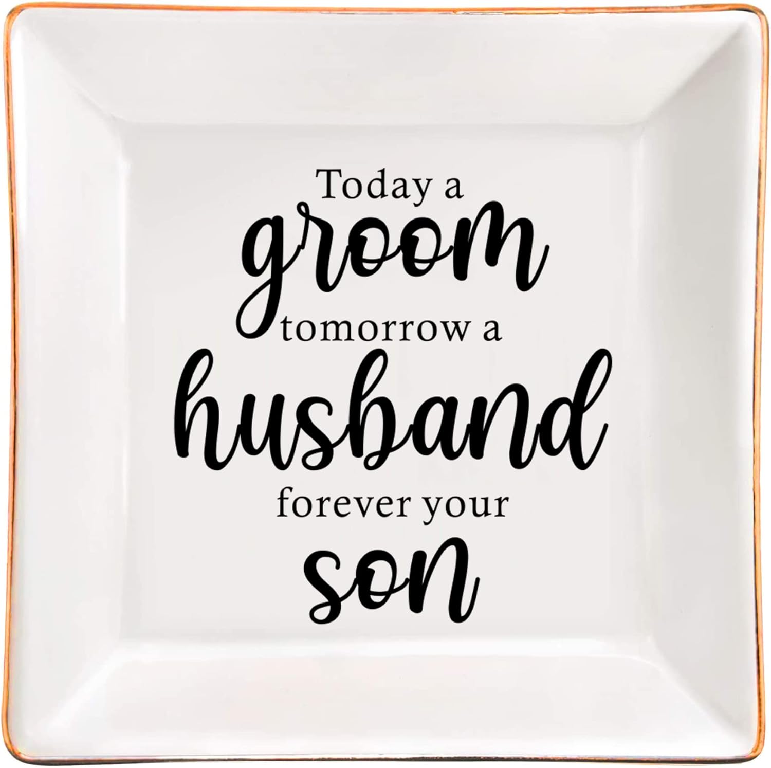 Ceramic Jewelry Trinket Dish for Mother of The Groom from Groom, Mother of The Groom Gifts from Son, Today a Groom, Tomorrow a Husband, Forever Your Son - Wedding Gifts for Mom