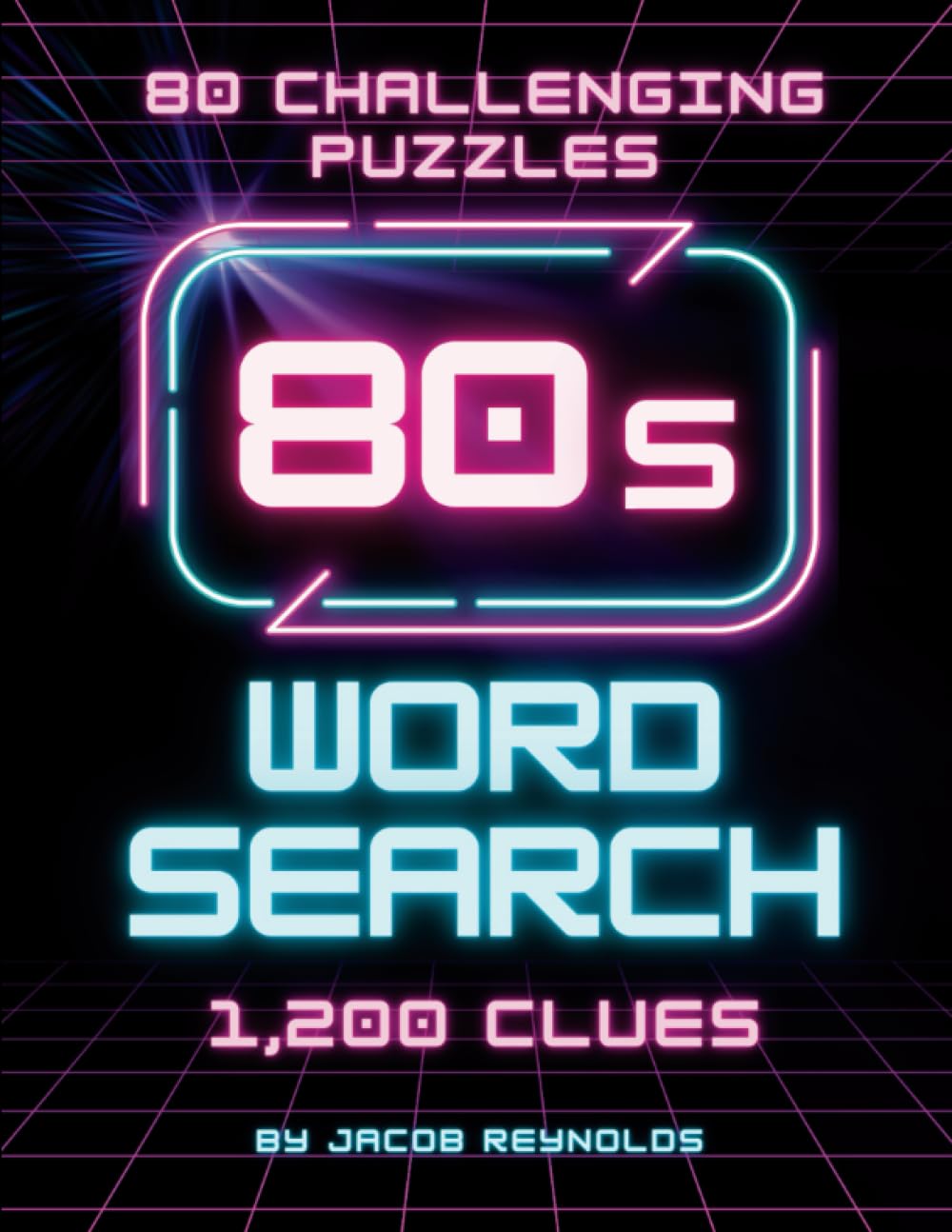 80s Word Search: 1,200 Clues from the 1980s: 80 Challenging Word Find Puzzles for Youth, Adults and Seniors