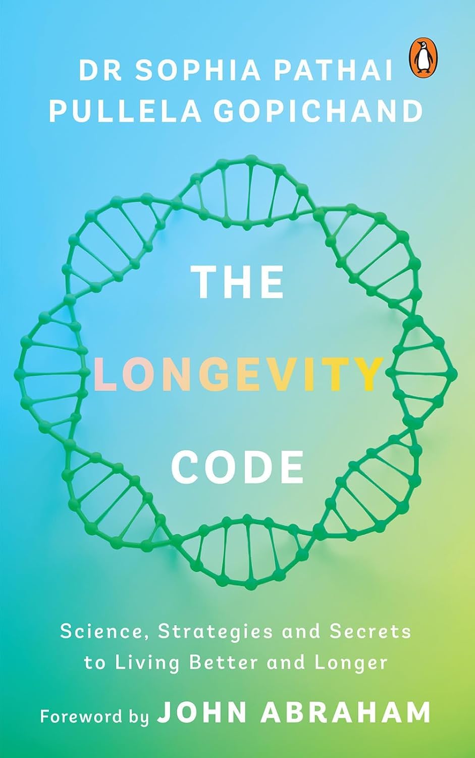 The Longevity Code Science, Strategies And Secrets To Living Better And Longer