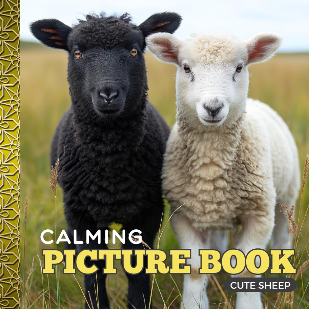 Calming Picture Book: Cute Sheep – Relaxing Animal Photos Supporting Visual Stimulation in Seniors Experiencing Memory Loss, Alzheimer’s, and Dementia (Adult Picture Books For Seniors)