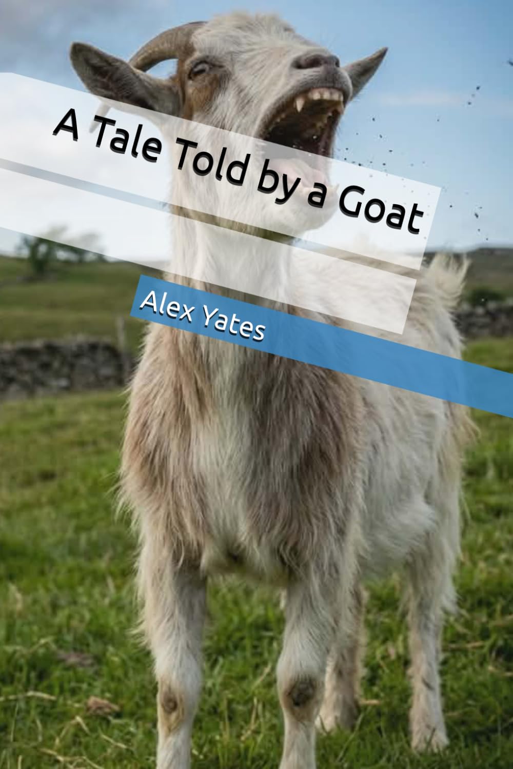 A Tale Told by a Goat