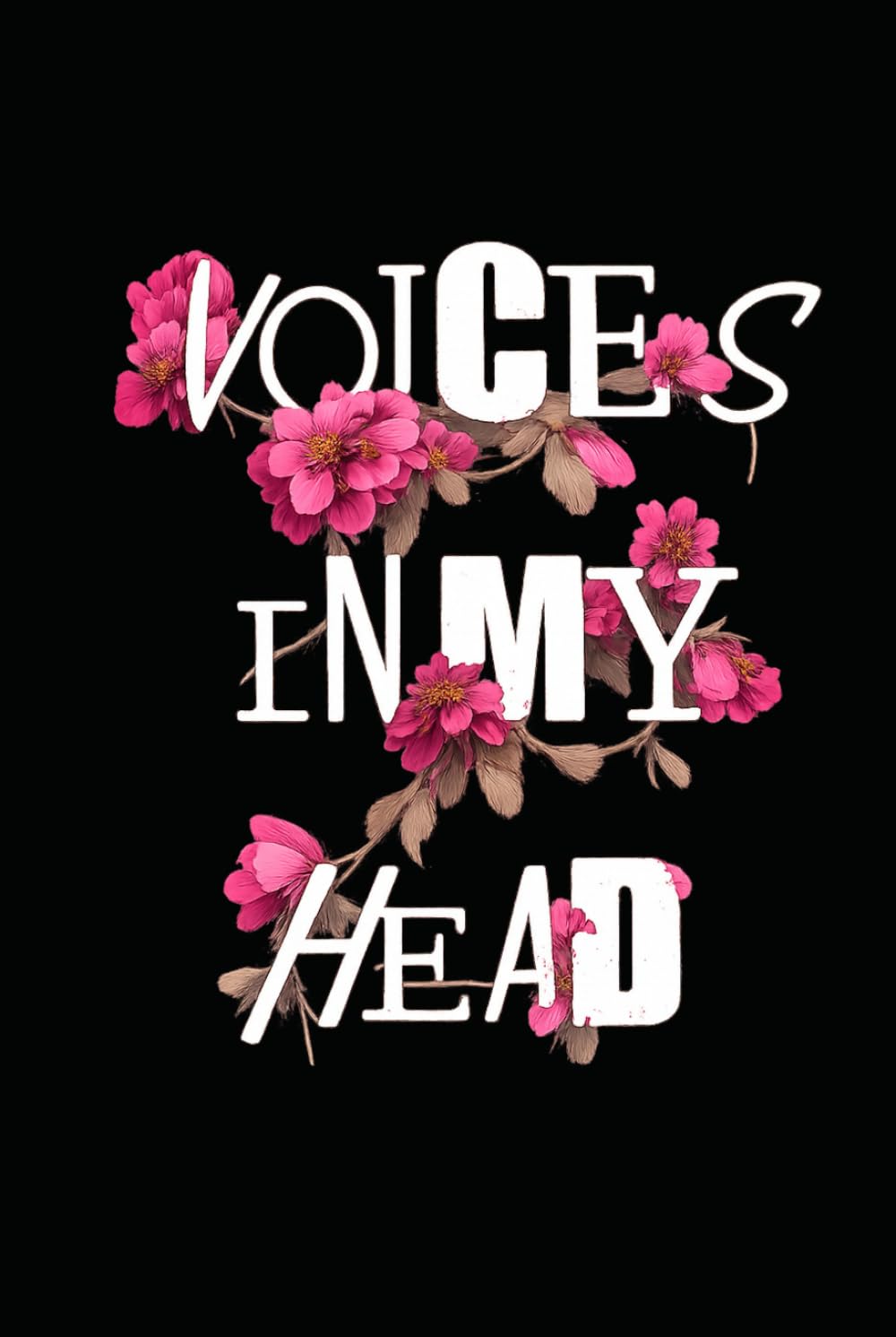 VOICES IN MY HEAD