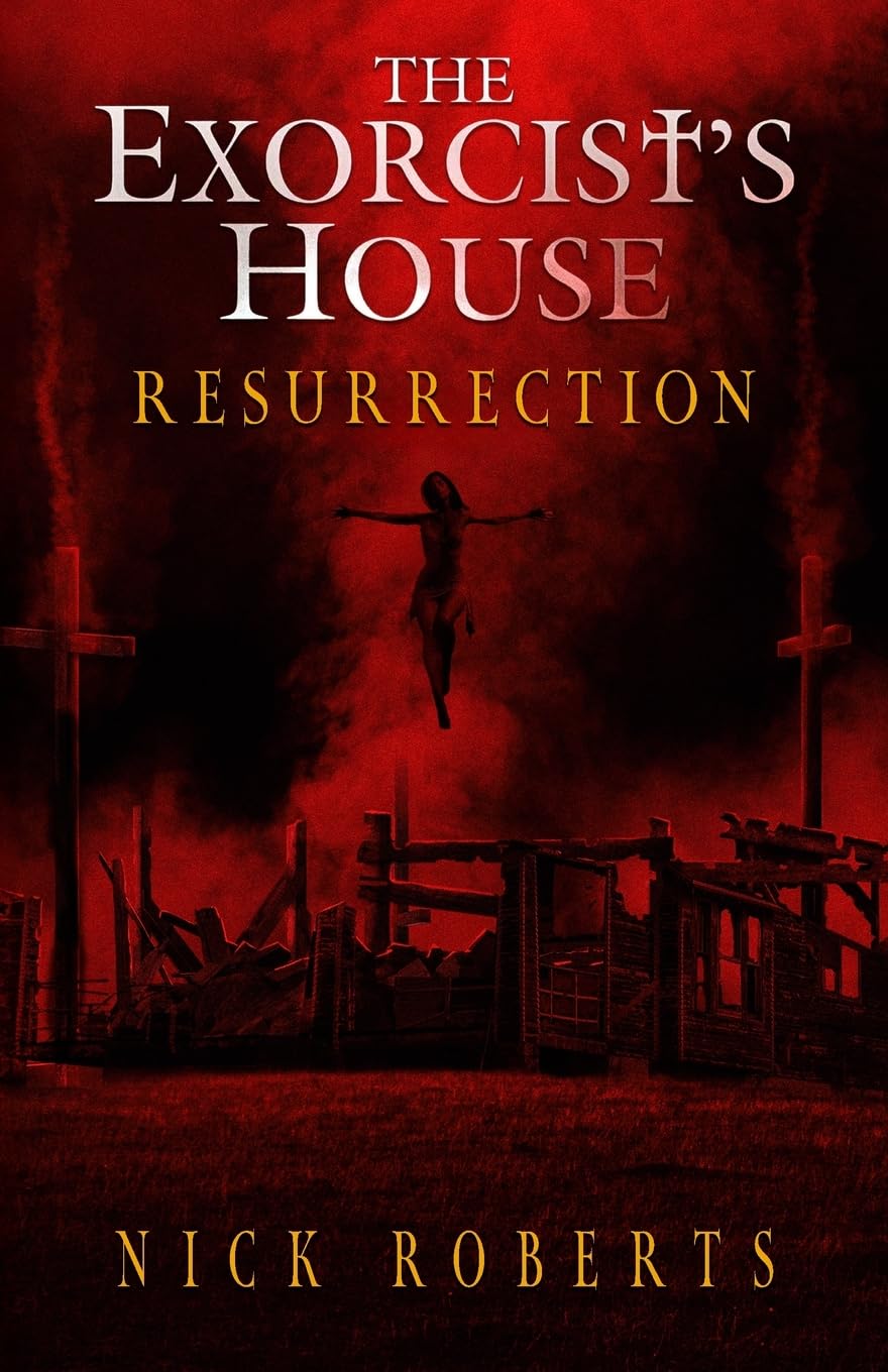 The Exorcist's House: Resurrection (The Exorcist's House Universe)