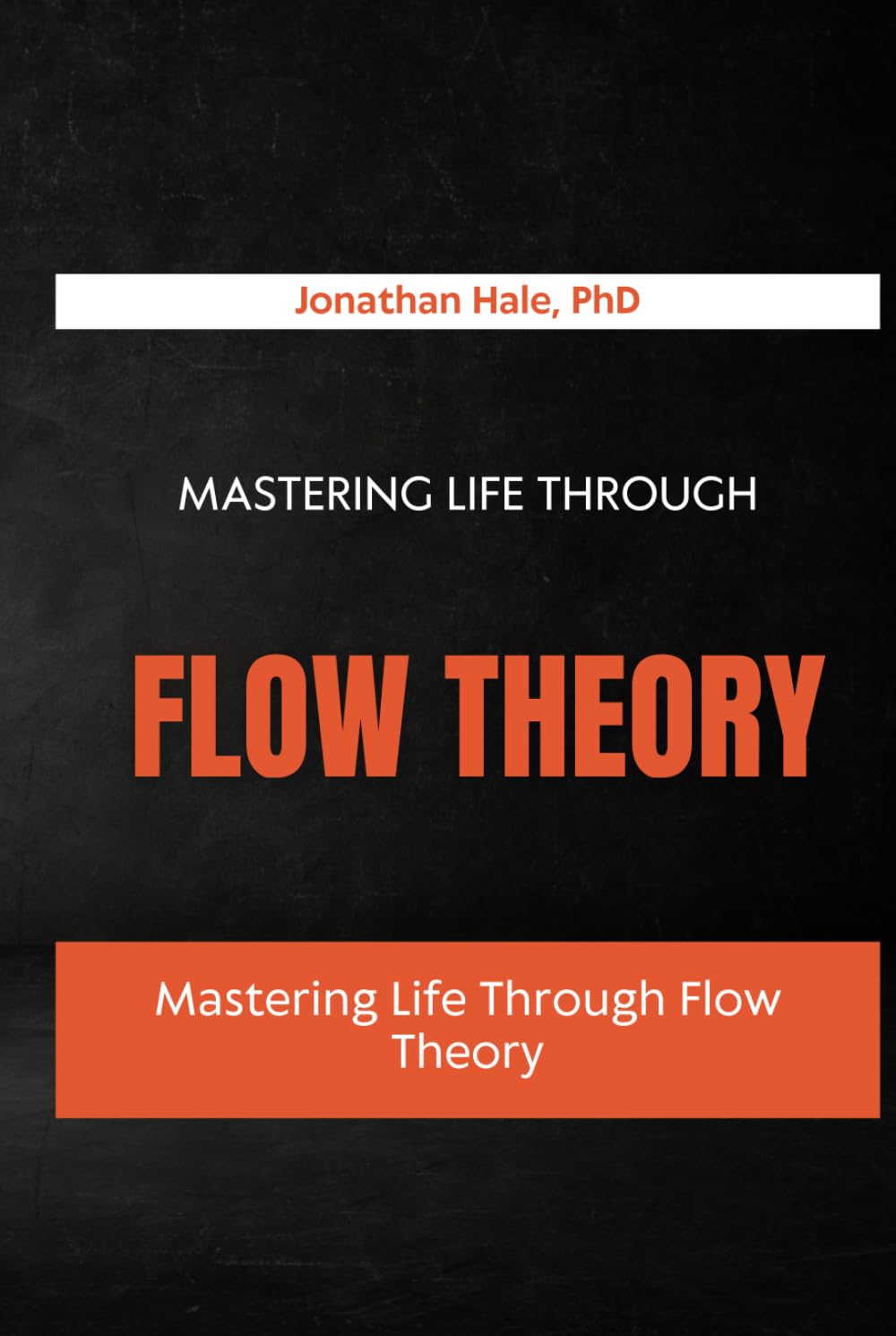 Mastering Life Through Flow Theory: How to Find Deep Focus and Fulfillment