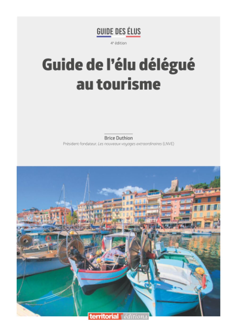 Guide de l'élu délégué au tourisme (Dossier d'experts)