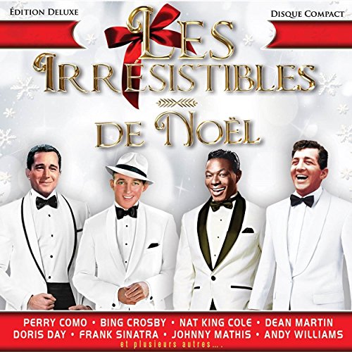 Les Irresistibles De Noel / Various [Audio CD] Various Artists; Nat King Cole; Bing Crosby; Doris Day; Frank Sinatra; Dean Martin; Andy Williams and Johnny Mathis