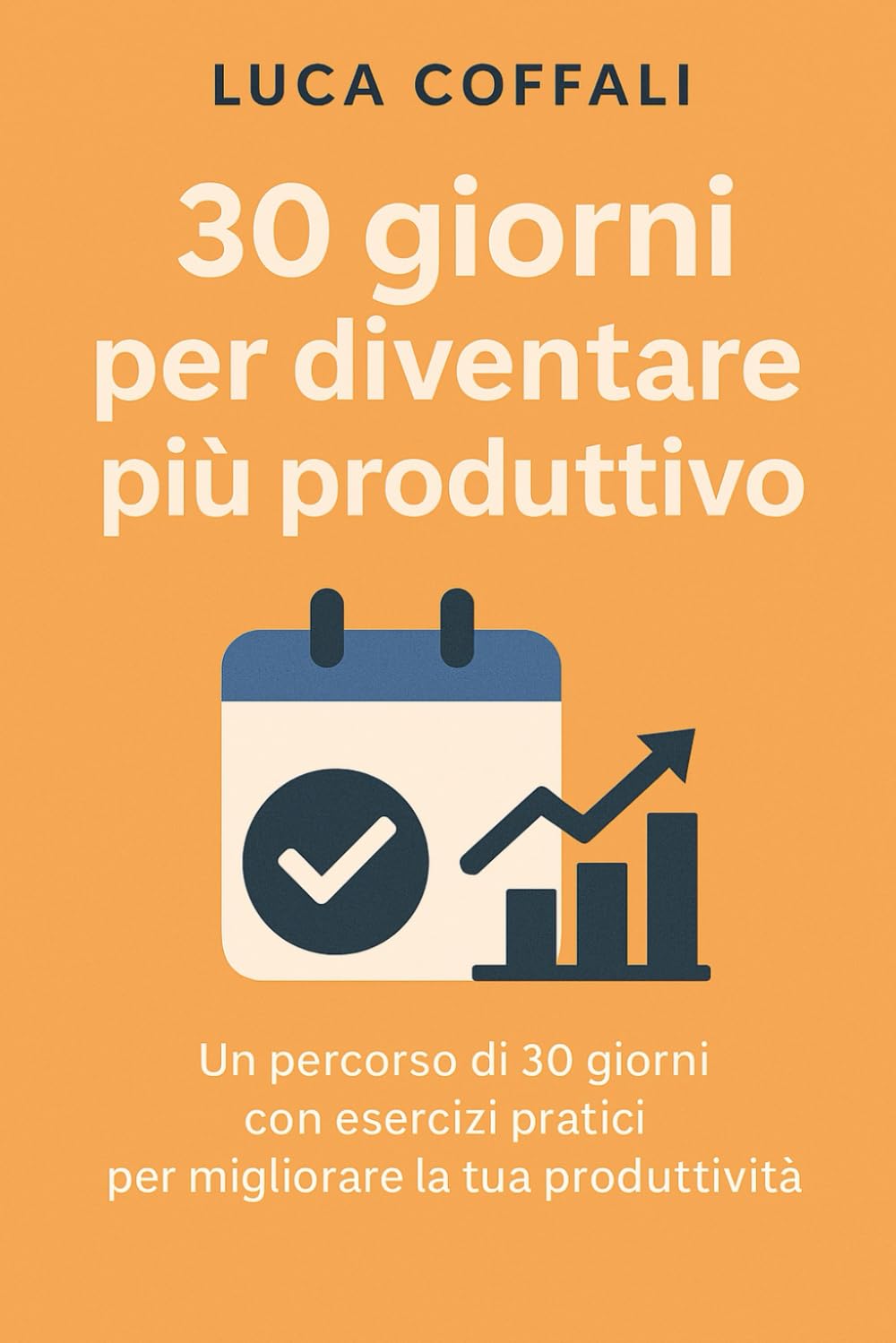 30 giorni per migliorare la tua mente: Un percorso quotidiano per migliorare organizzazione, energia e risultati