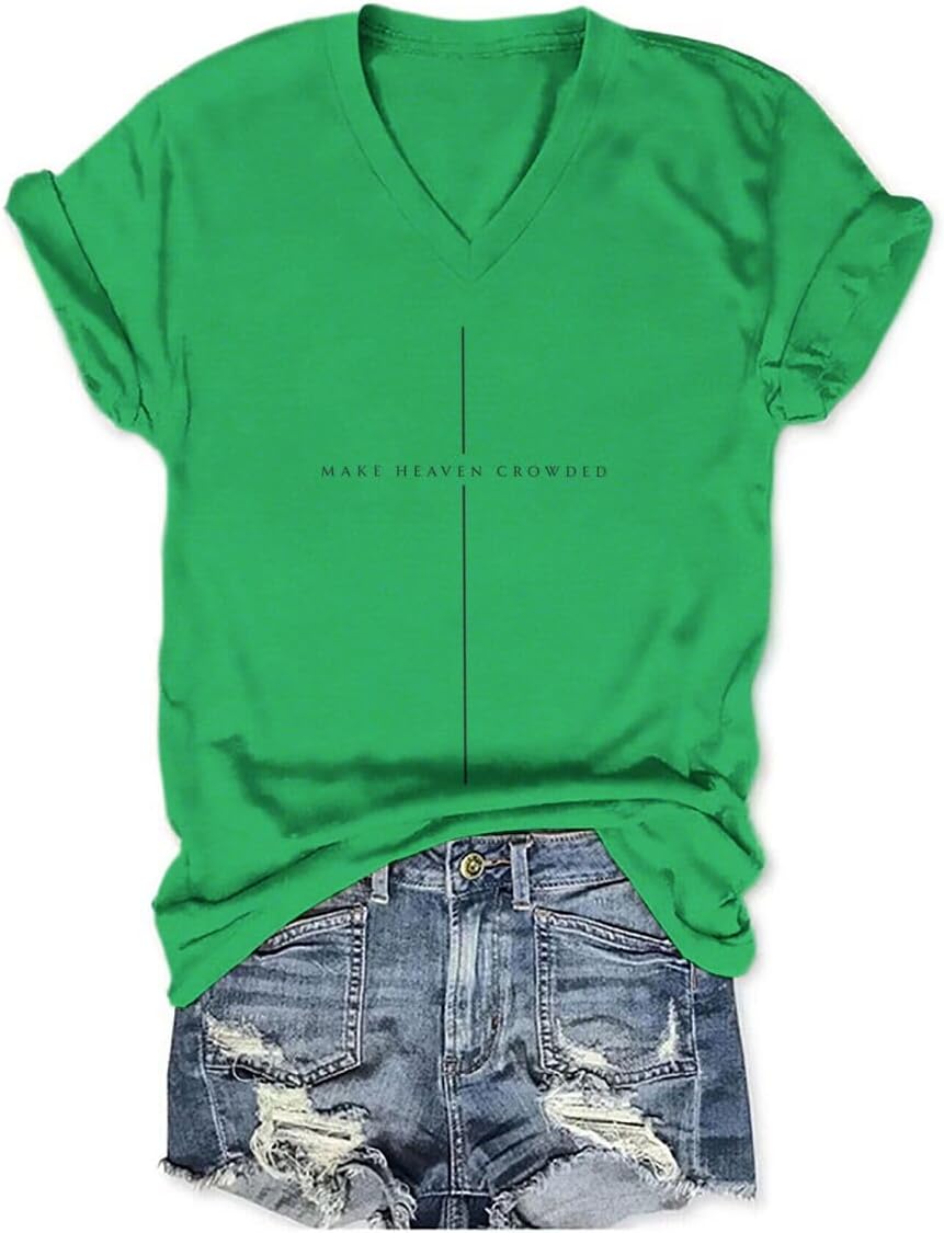 Make Heaven Crowded T-Shirt for Women Christian Jesus Shirts Bible Verse Inspirational Shirt V Neck T-Shirts