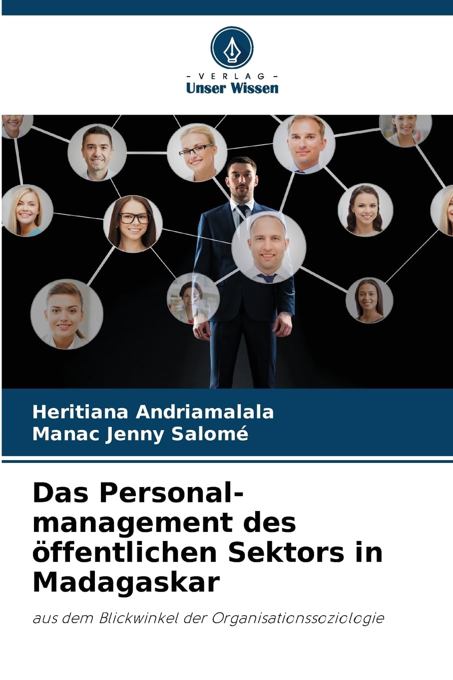 Das Personal-management des öffentlichen Sektors in Madagaskar: aus dem Blickwinkel der Organisationssoziologie