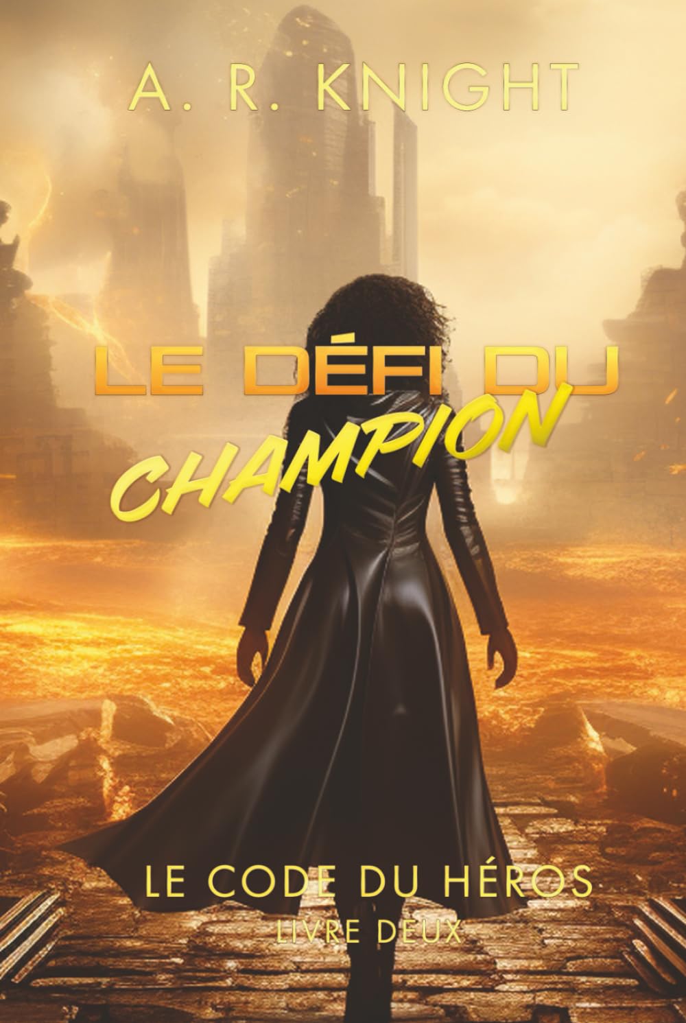 Le Défi du Champion (Le Code du Héros)