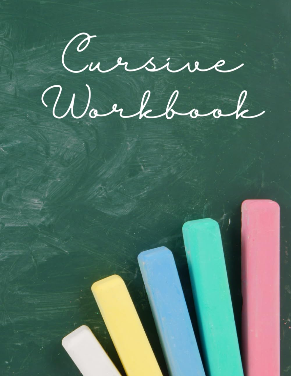 Cursive Handwriting Workbook for Children and Beginners to Learn the Art of Penmanship