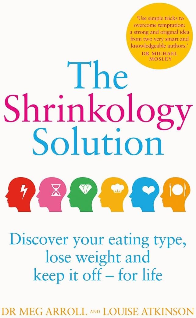 The Shrinkology Solution: Discover Your Eating Type, Lose Weight and Keep it off โ For Life