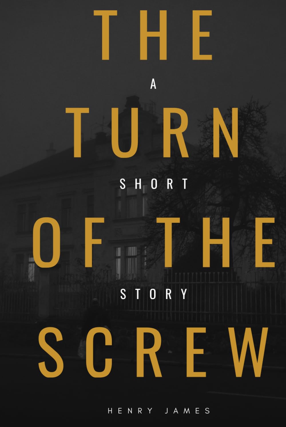 The Turn of the Screw (American Classics Edition)