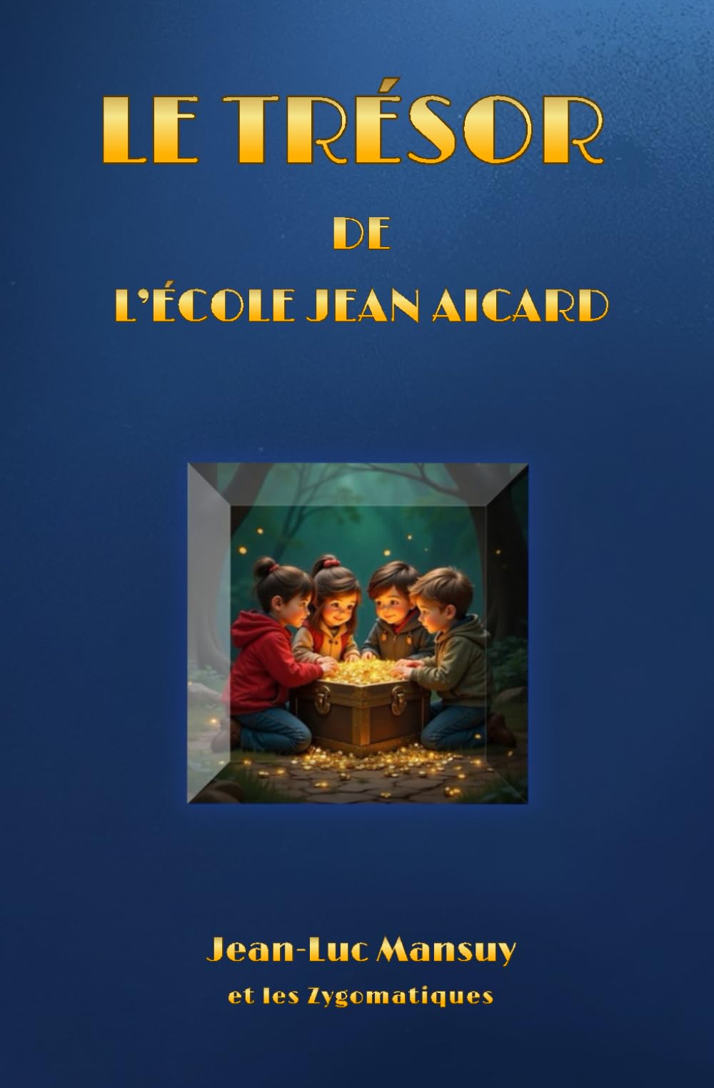 LE TRÉSOR DE L'ÉCOLE JEAN AICARD