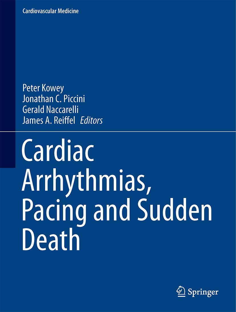 Cardiac Arrhythmias, Pacing and Sudden Death by Peter Kowey, ... - 9783319579986