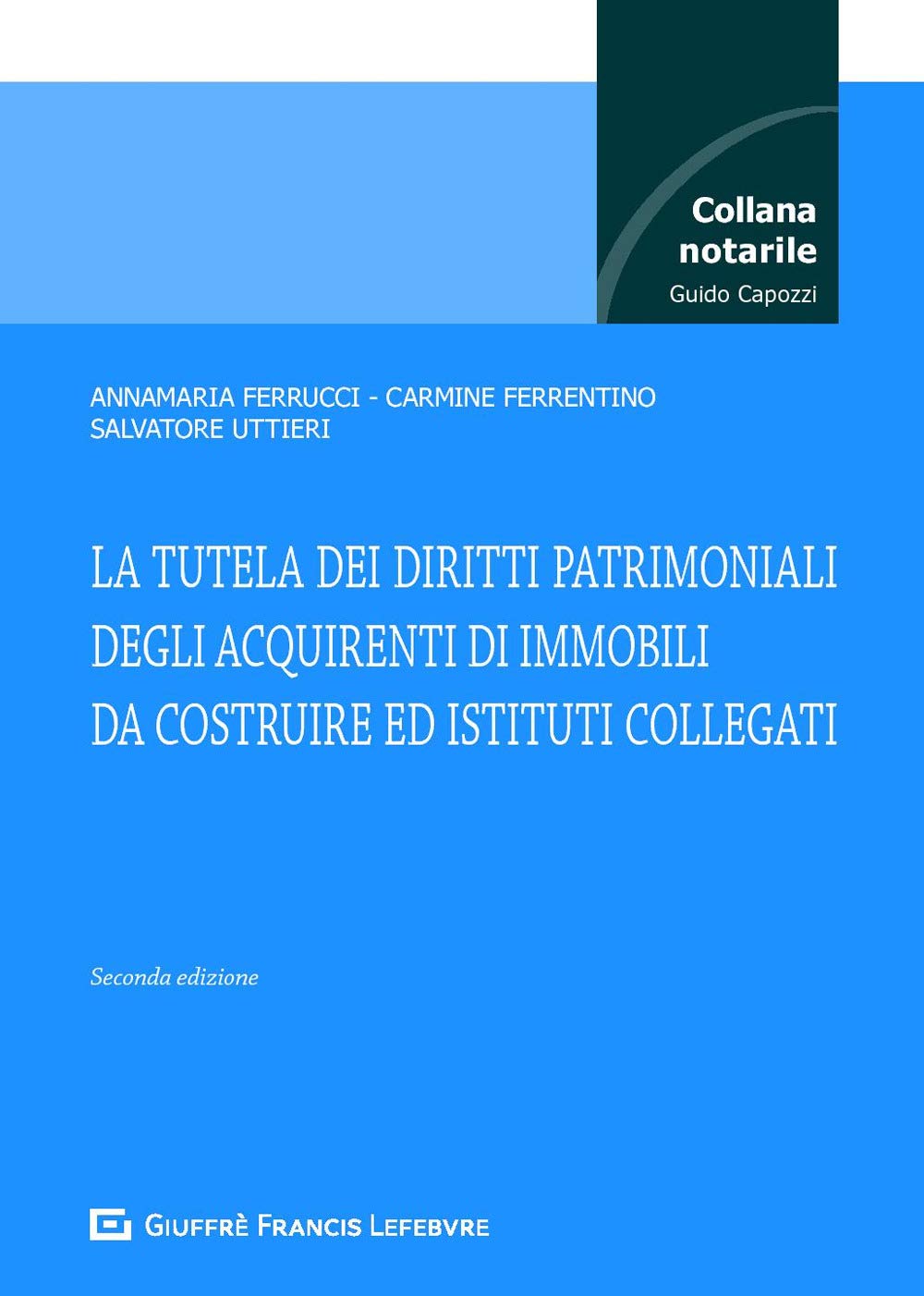Tutela Dei Diritti Patrimoniali Di Acquirenti Di Immobili Da Costruire - 4