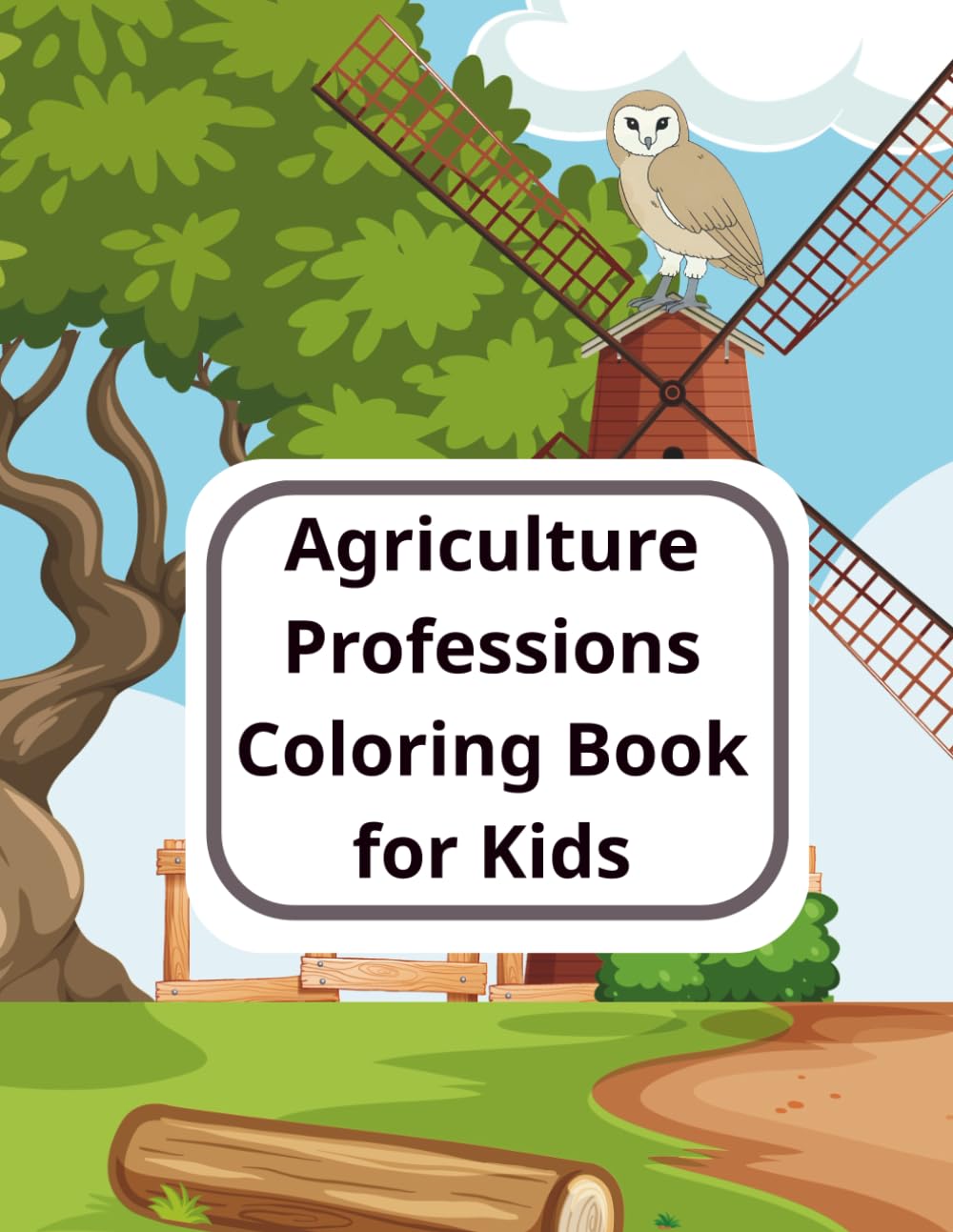 Agriculture & Farm Jobs Coloring Book for Kids: Educational Fun with Farmers, Beekeepers, and Ranchers! Over 40 Simple Farming Profession Illustrations for Toddlers and Kids Ages 4-8.