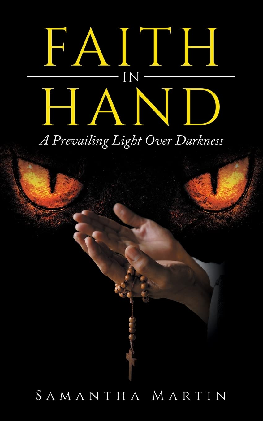 Faith In Hand: A prevailing light over darkness