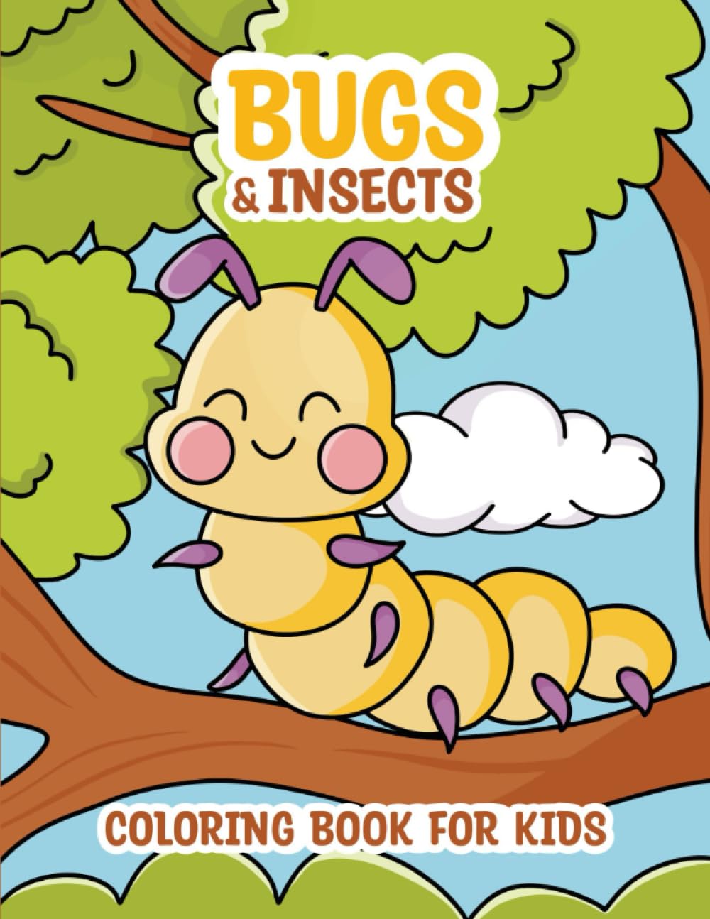 Bugs and Insects Wonderland: A Cute Coloring Adventure for Kids