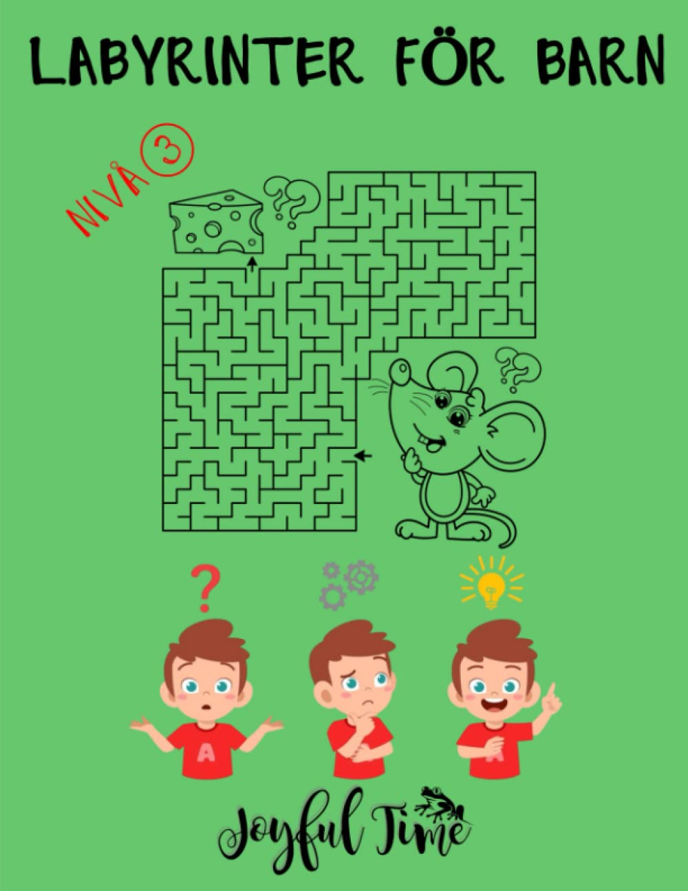 Labyrinter för barn - Nivå 3: 79 labyrinter med medelhög svårighet att lösa och färglägga. Från 6 till 10 år (Labyrinter för barn - Nivåer 1, 2A, 2B, 3)