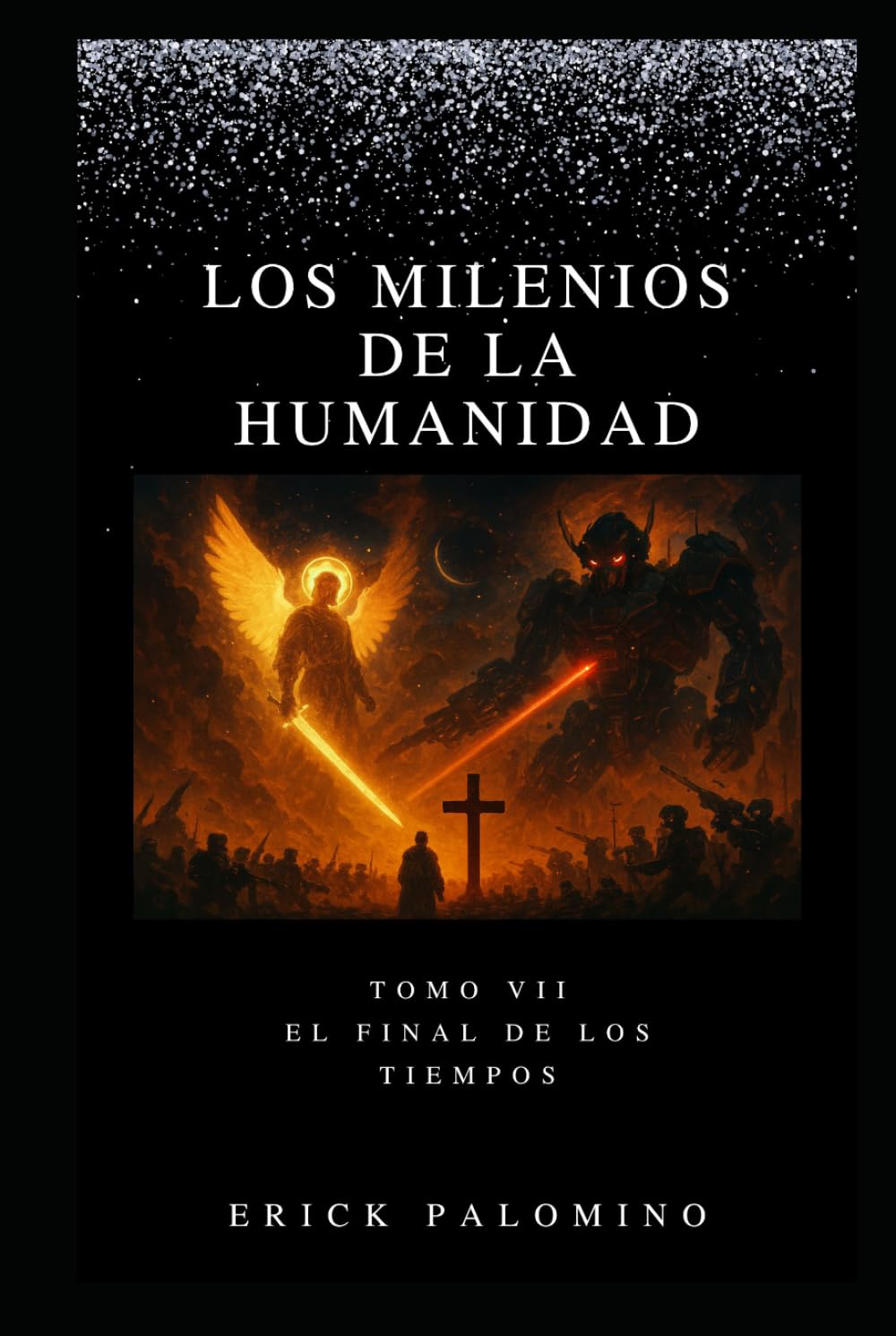 LOS MILENIOS DE LA HUMANIDAD: EL FINAL DE LOS TIEMPOS