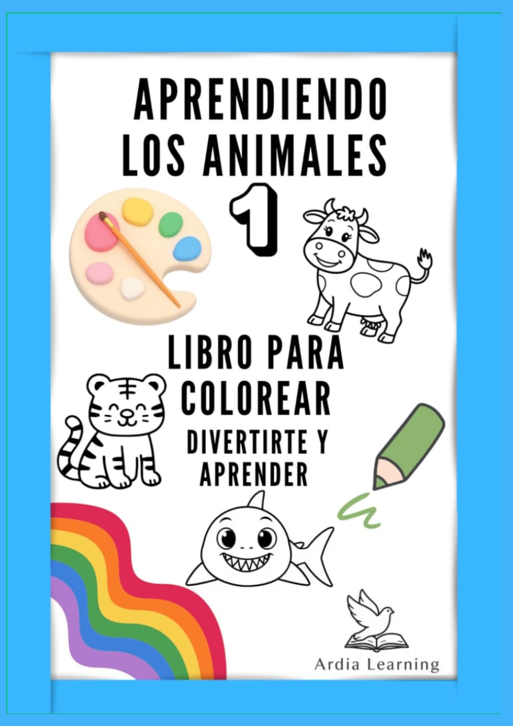 Libro para colorear, Aprendiendo los animales 1, El libro perfecto para que tus hijos aprendan sobre el mundo animal: Aridia learning