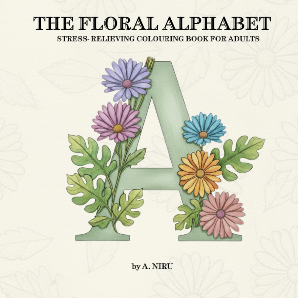 The Floral Alphabet: Stress-relief coloring book for adults