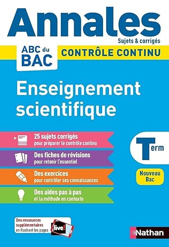 Annales ABC du BAC 2024 - Enseignement scientifique Tle - Sujets et corrigés - Enseignement commun Terminale - Contrôle continu Nouveau Bac