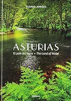 Asturias. El país del agua-The Land of Water 8494861875 Book Cover