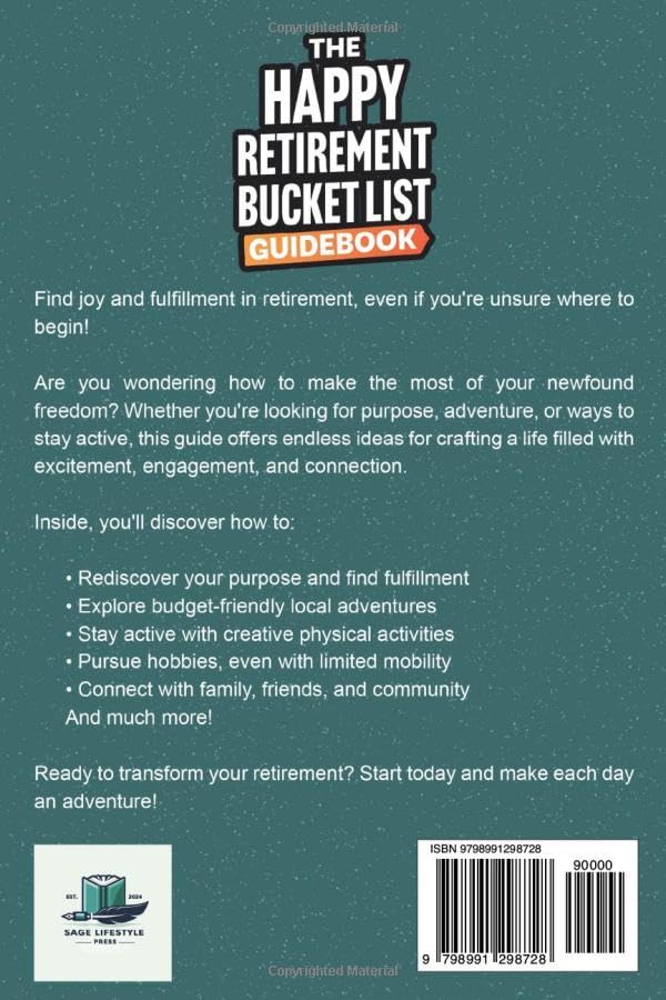 Image of The Happy Retirement Bucket List Guidebook: Create the Life You Love, Stay Active and Engaged, Discover New Passions and Joys (Real Life Fun and Financial Retirement Series)