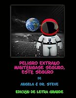 Vista 1 de Peligro Extraño Manténgase Seguro, Esté Seguro A Navi Adventure (Spanish Edition)