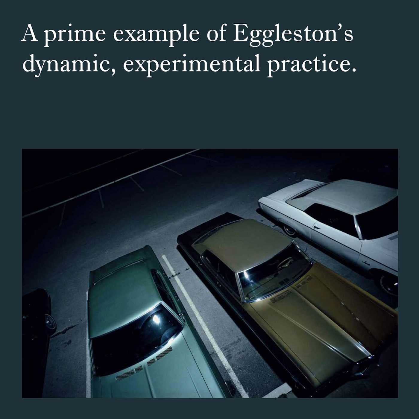 William Eggleston The Outlands, Selected Works