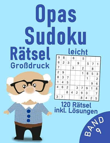 Opas Sudoku Rätsel Buch in leicht | 120 einfache Rätsel für Senioren im Großdruck: Gedächtnistraining für deinen Großvater | Einsteiger Gehirnjogging für Erwachsene &amp; Senioren (Sudoku Opa)