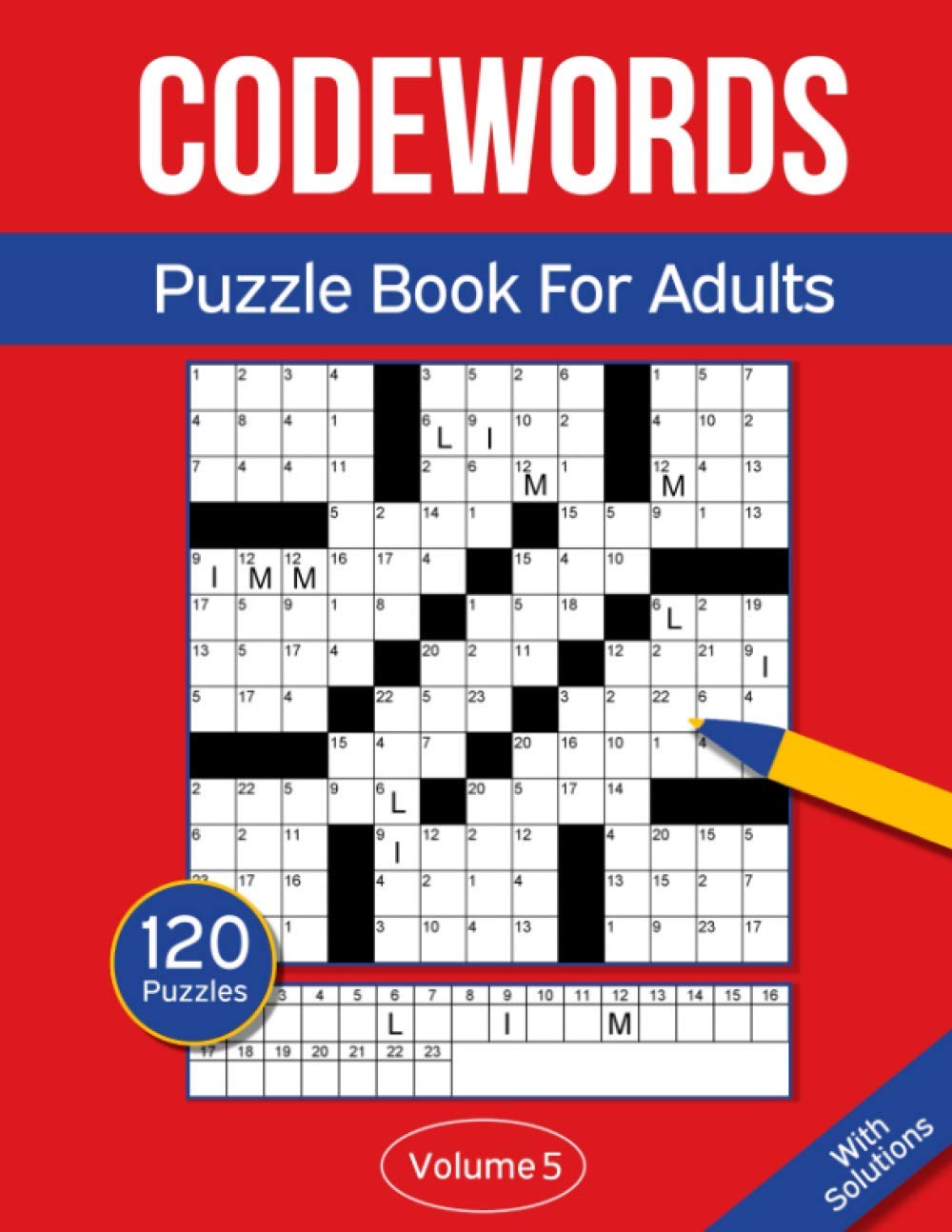 Codewords Puzzle Book For Adults: Code Breaker Puzzle Book With 120 Codeword Puzzles For Adults - Volume 5 (Codeword Puzzle Books For Adults)