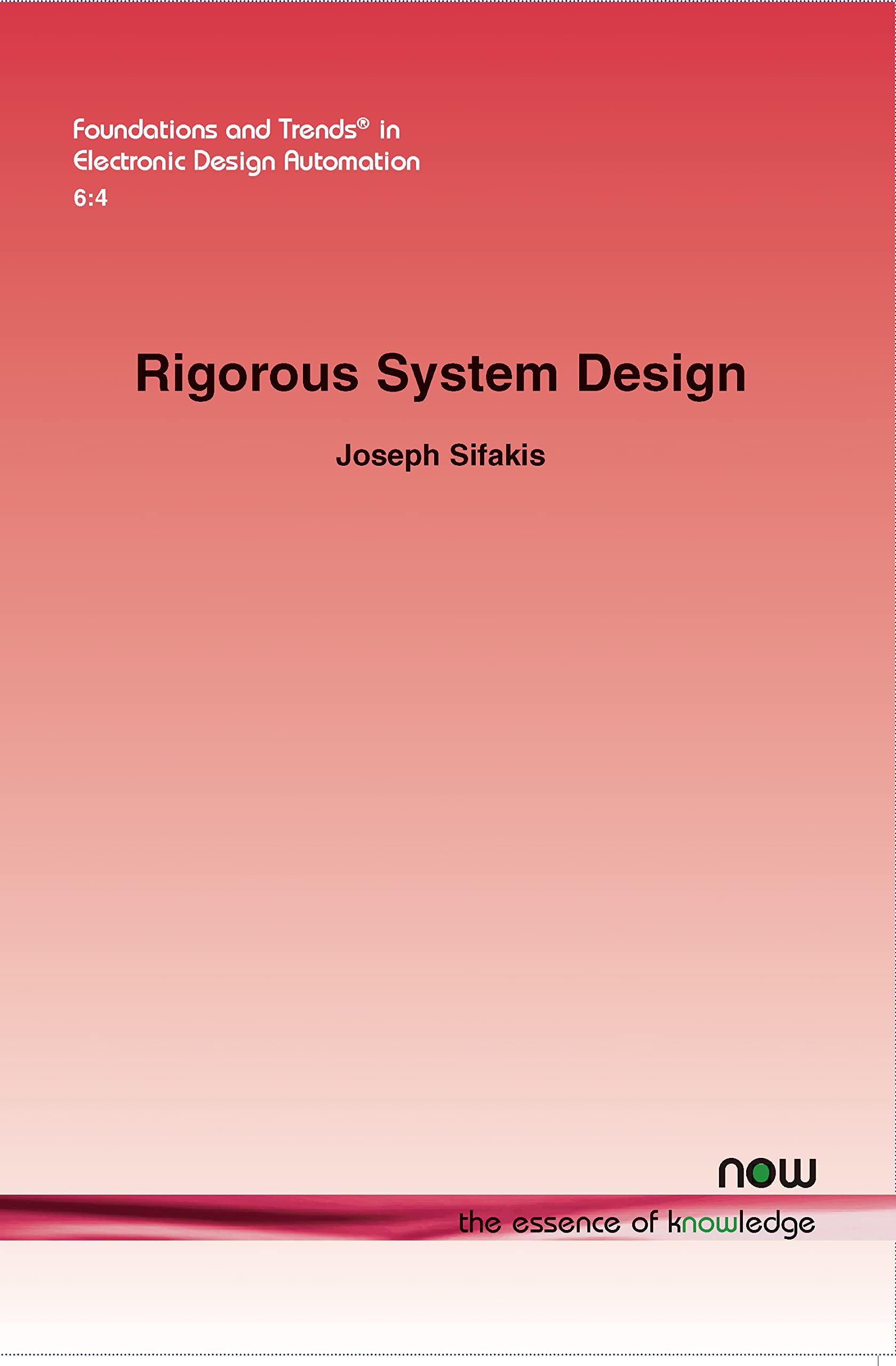 Rigorous System Design: 20 (Foundations and Trends® in Electronic Design Automation)