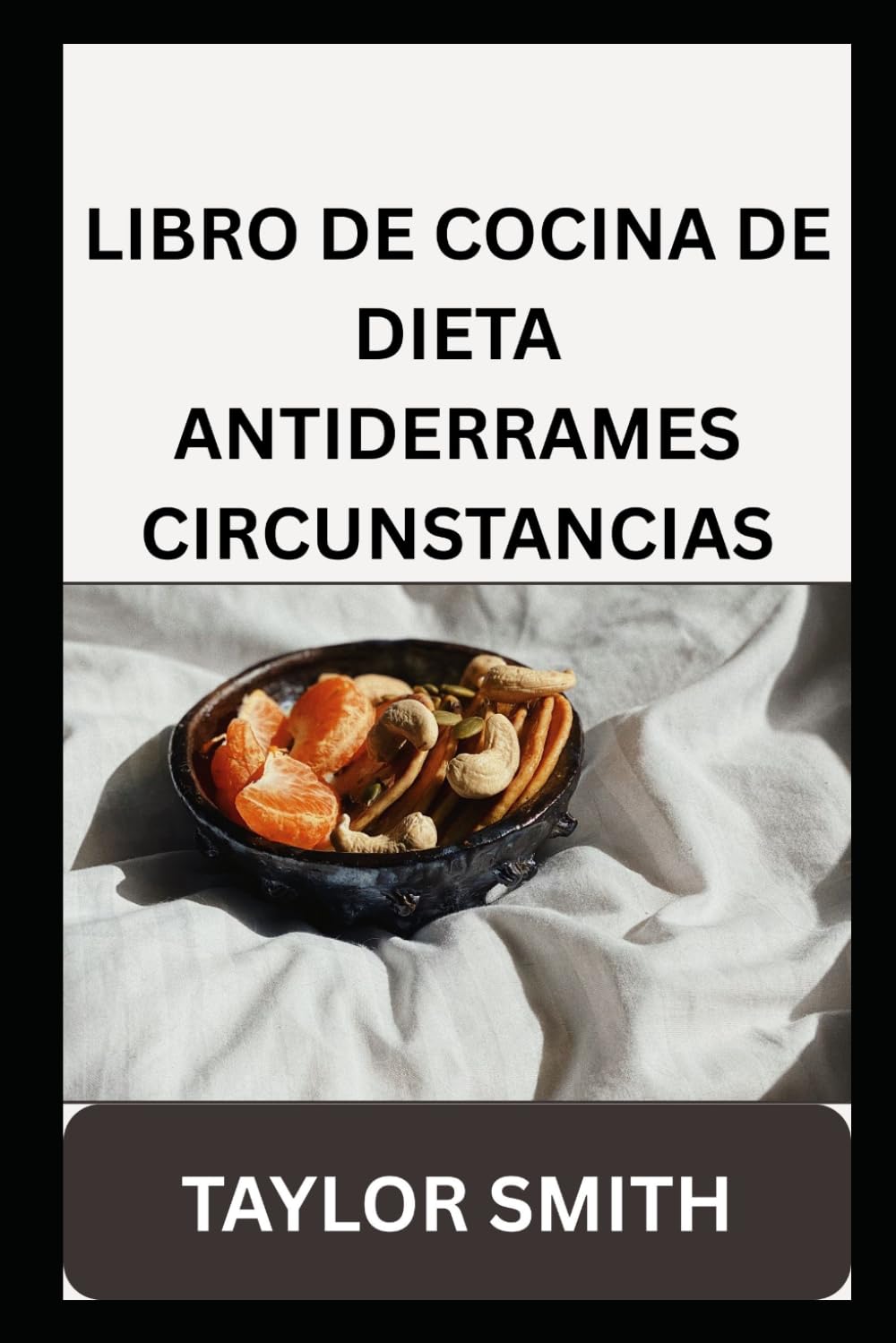 LIBRO DE COCINA DE DIETA ANTIDERRAMES CIRCUNSTANCIAS