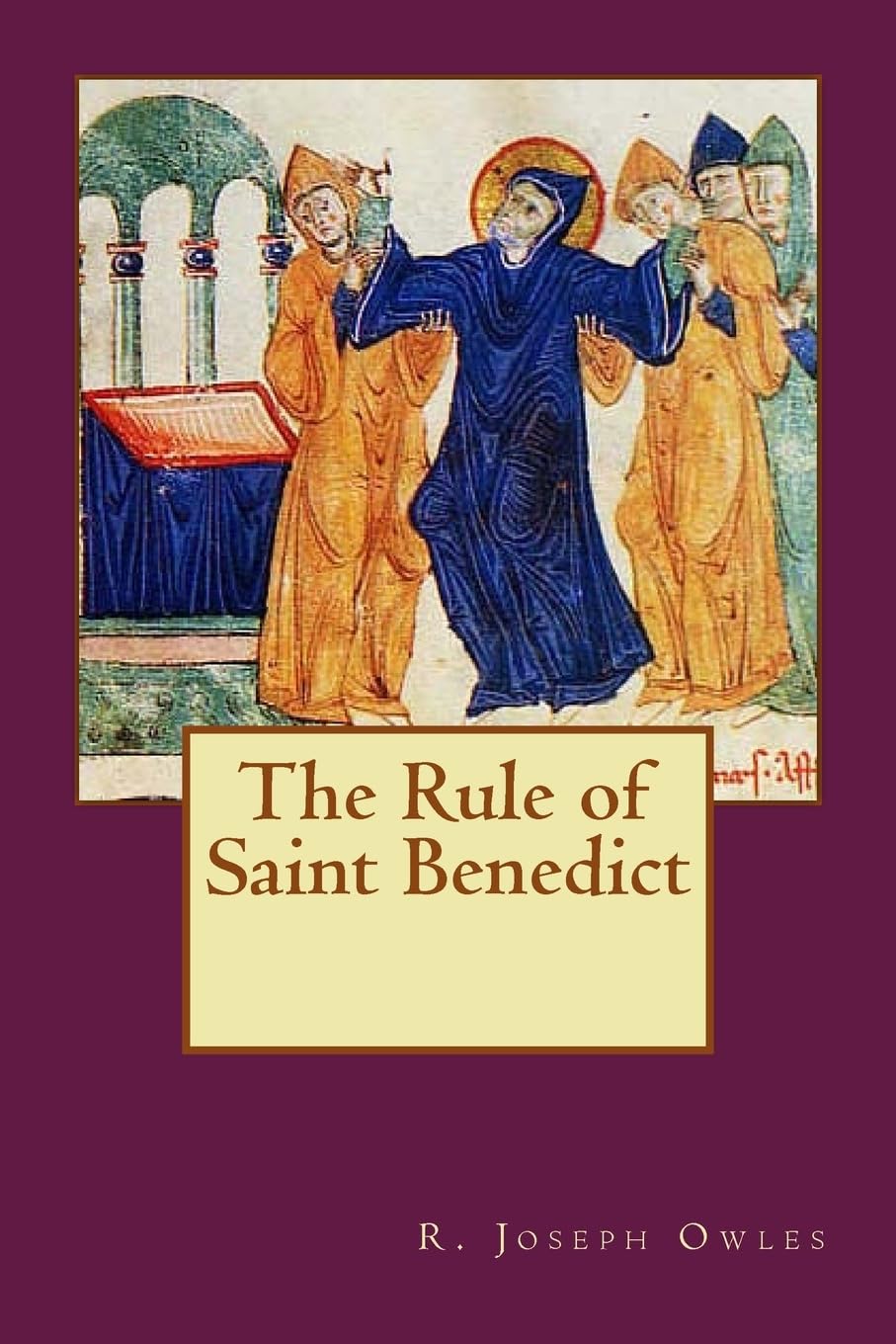 The Rule of Saint Benedict: 5 (The Ancient Faith Series)