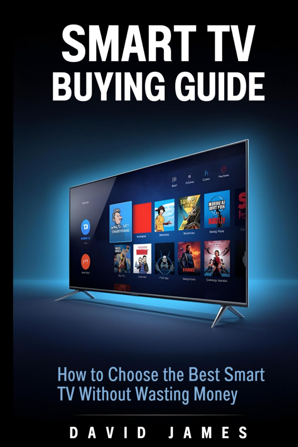 SMART TV BUYING GUIDE: How to Choose the Best Smart TV Without Wasting Money