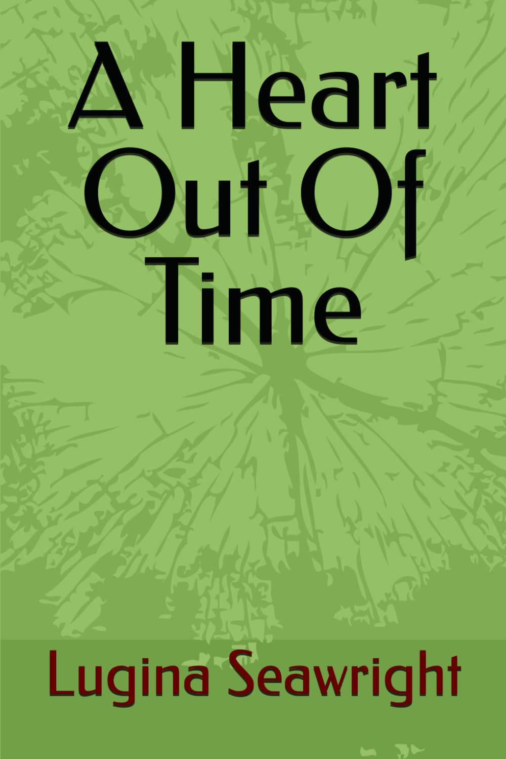 A Heart Out Of Time