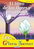 Libro De Las Flores Y Los Arboles. Lee Con... (Lee Con Gloria Fuertes)