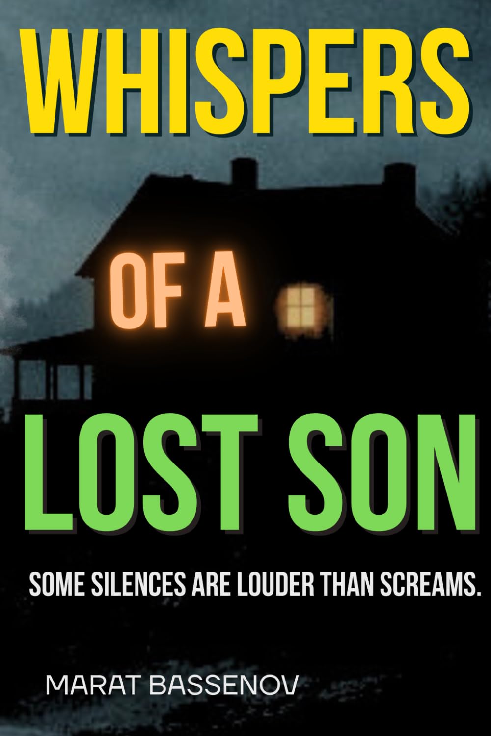 WHISPERS OF A LOST SON: An Atmospheric Psychological Suspense Novel Inspired by True Events. Can You Ever Escape the Past?