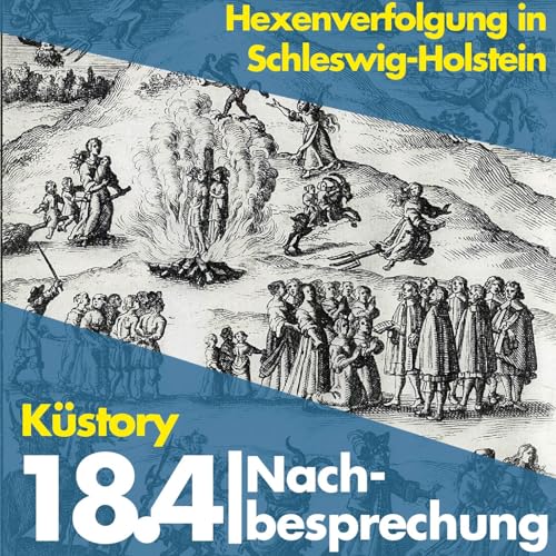 18 | Hexenverfolgung in Schleswig-Holstein: Nachbesprechung
