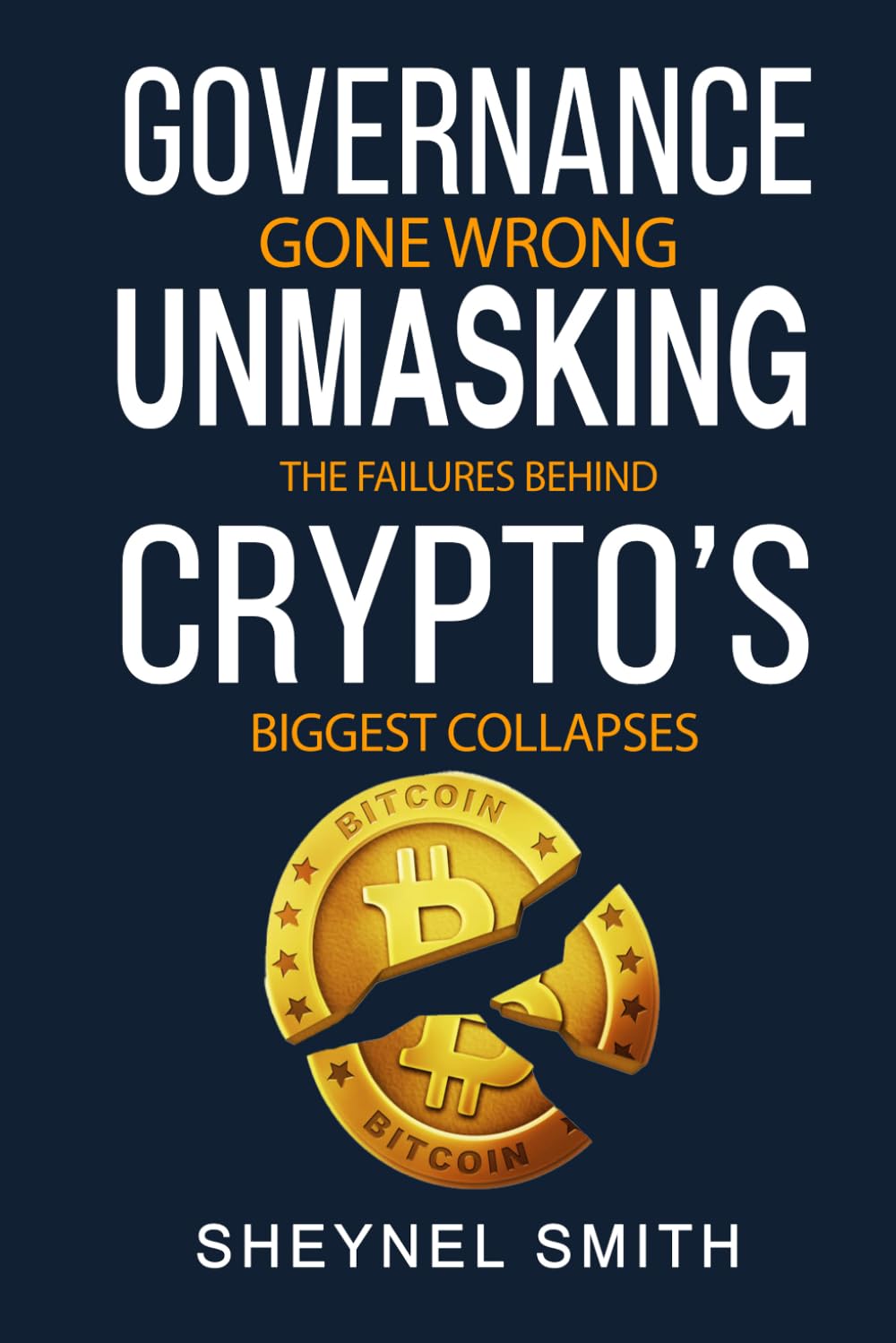 GOVERNANCE GONE WRONG: UNMASKING THE FAILURES BEHIND CRYPTO’S BIGGEST COLLAPSES